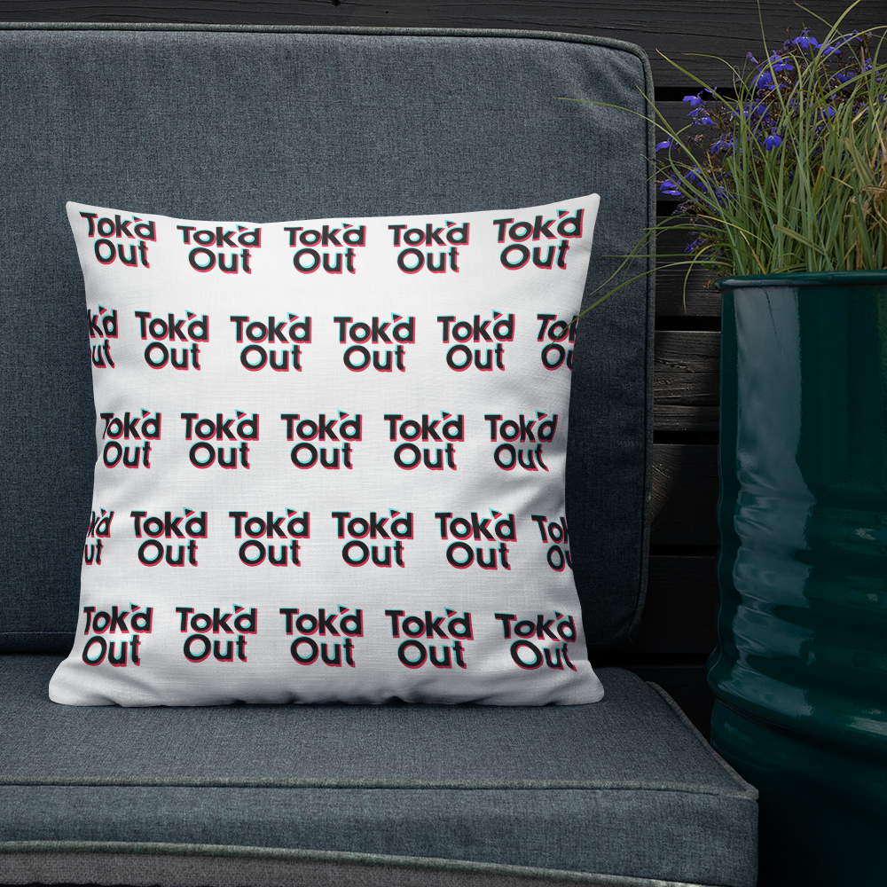 Tok'd Out Pillow