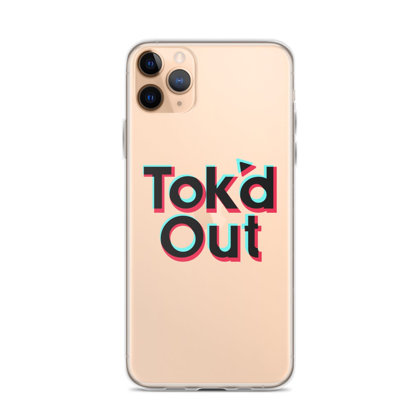 Tok’d Out Clear Case for iPhone®