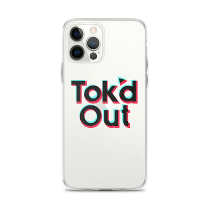 Tok’d Out Clear Case for iPhone®