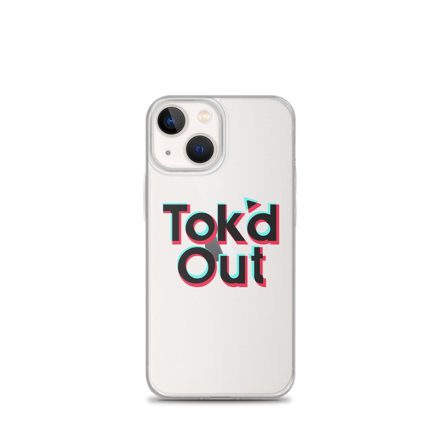 Tok’d Out Clear Case for iPhone®