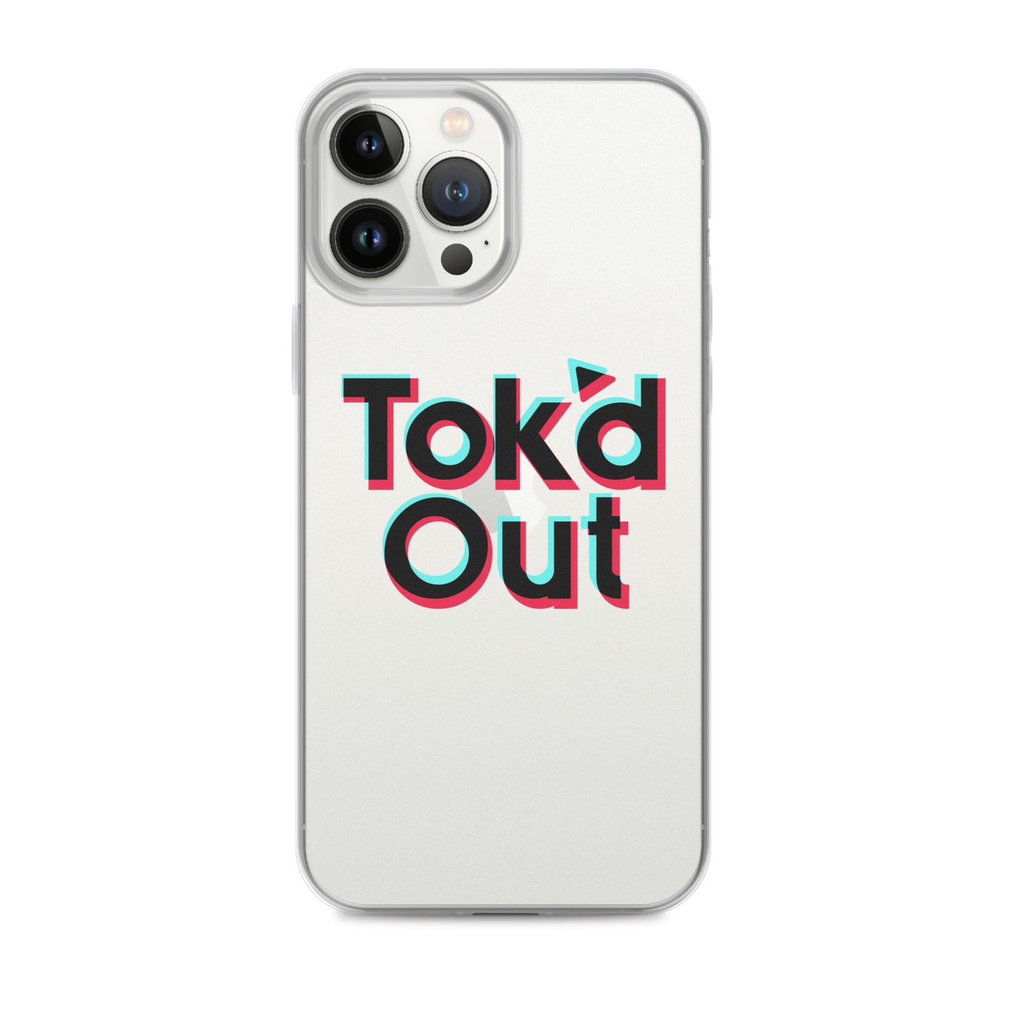 Tok’d Out Clear Case for iPhone®