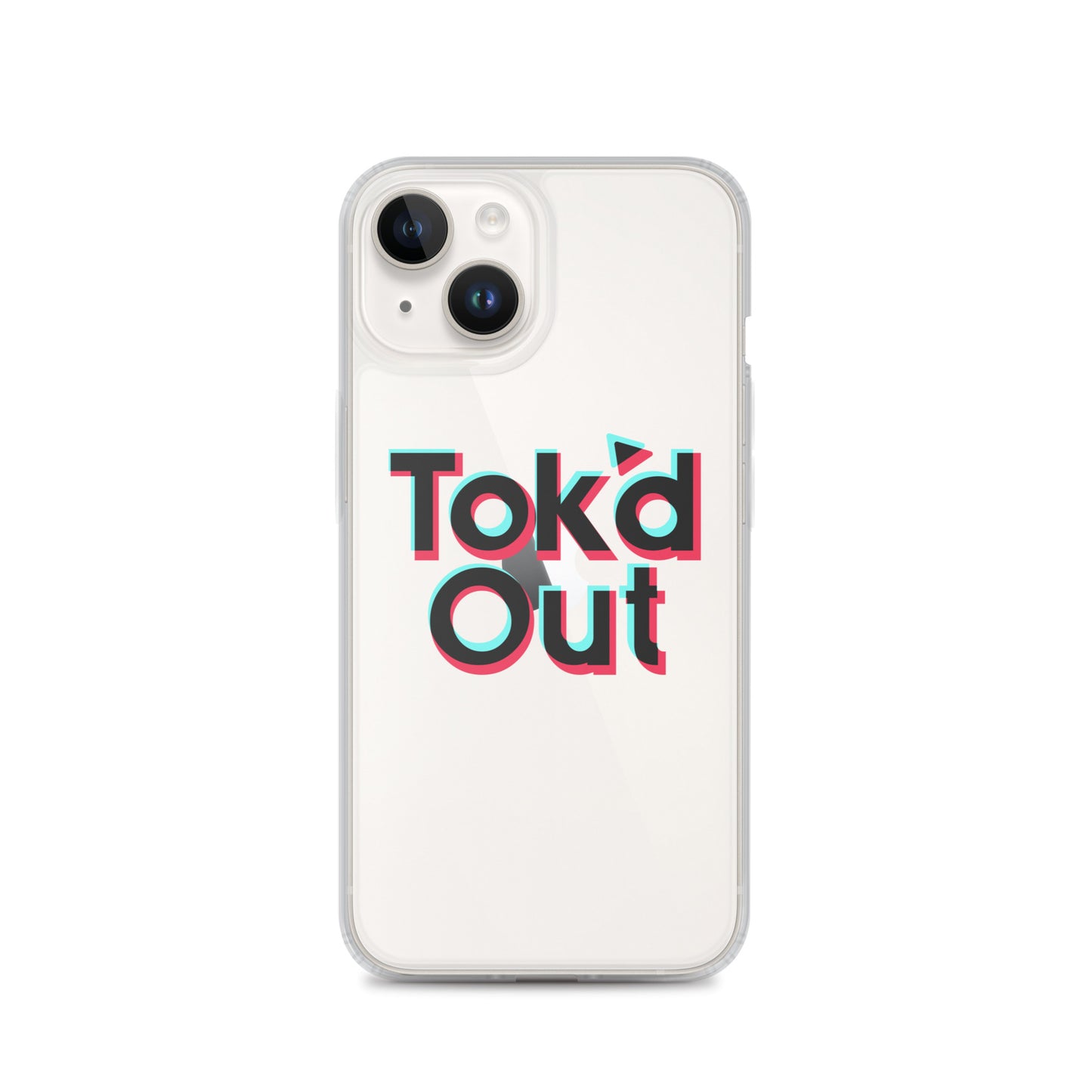 Tok’d Out Clear Case for iPhone®