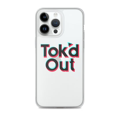 Tok’d Out Clear Case for iPhone®