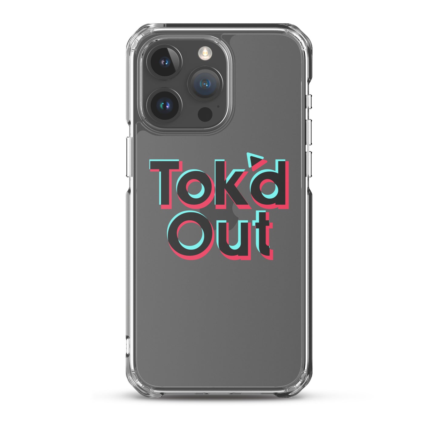 Tok’d Out Clear Case for iPhone®