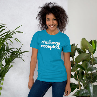 Challenge Accepted Unisex Shirt