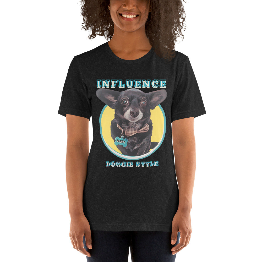 Influence Doggie Style Unisex T-Shirt