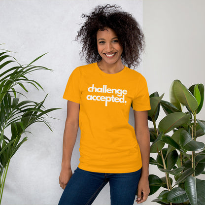 Challenge Accepted Unisex Shirt