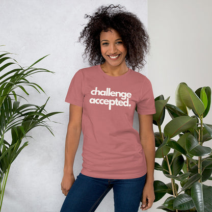 Challenge Accepted Unisex Shirt