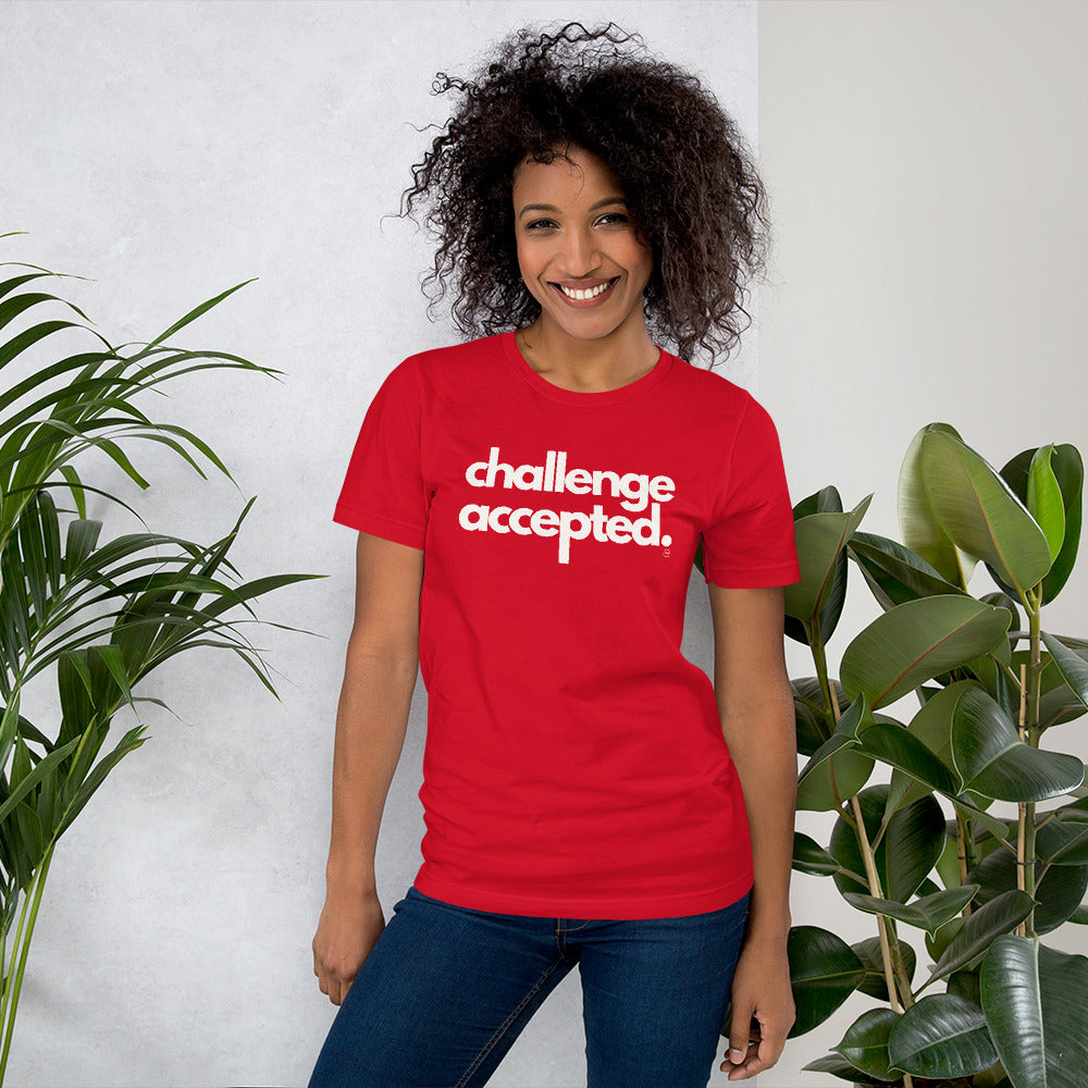 Challenge Accepted Unisex Shirt