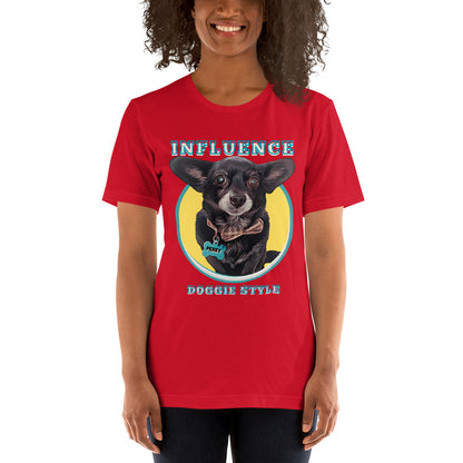 Influence Doggie Style Unisex T-Shirt