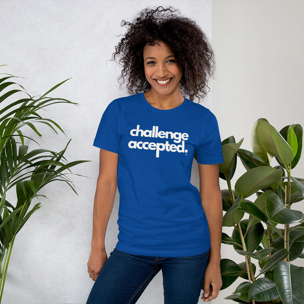 Challenge Accepted Unisex Shirt