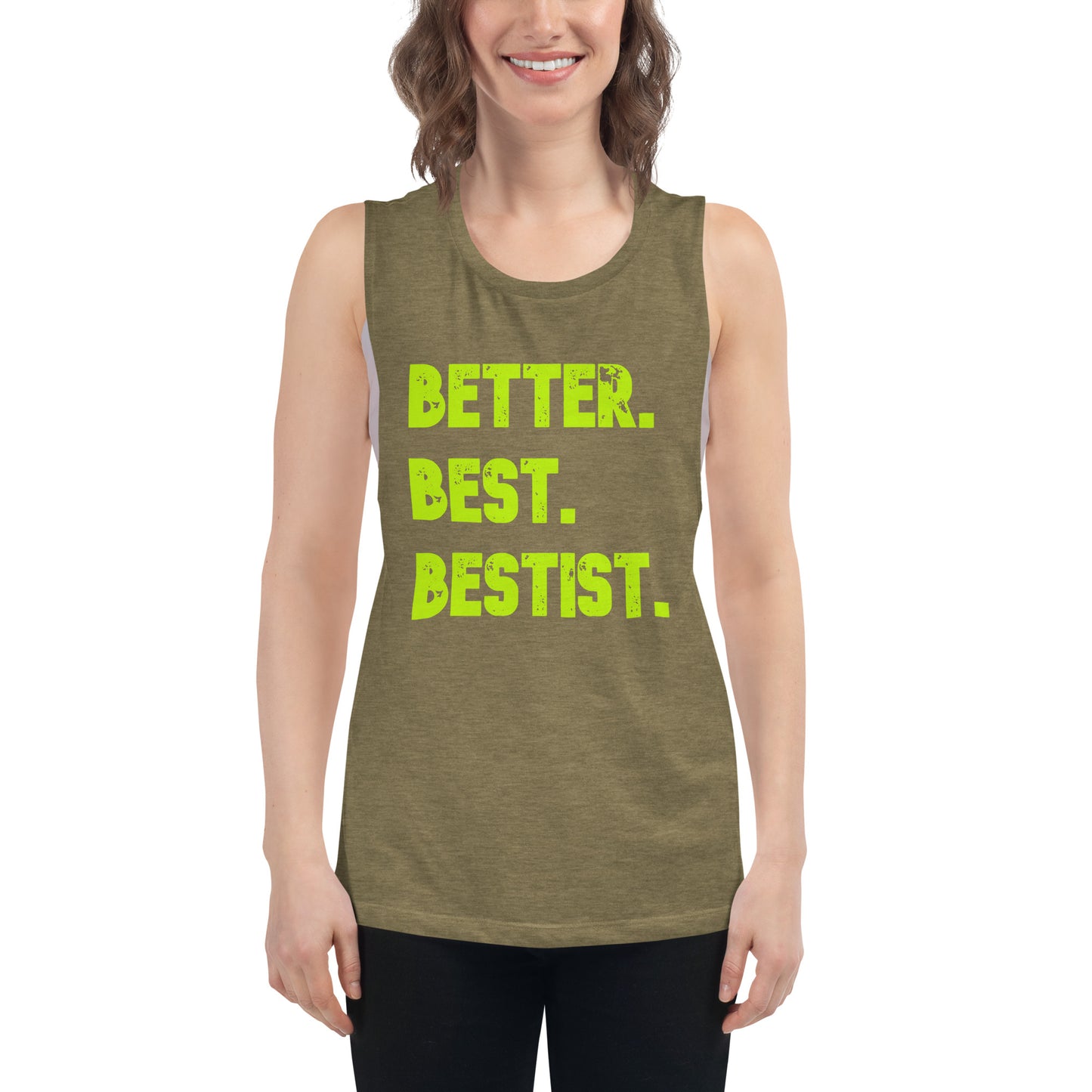 Better Best Bestist Ladies’ Muscle Tank